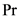Pr
