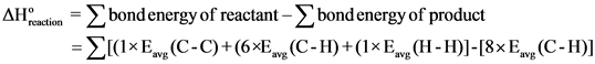 Ан
reaction
bondenergy of reactant ->bondenergy of product
=2I(1xEv(CC)+(6xE(C- H)+(1xE (H-H)]-[8xE(C-H)]
avg
avg
avg
avg
