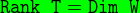Rank T = Dim W