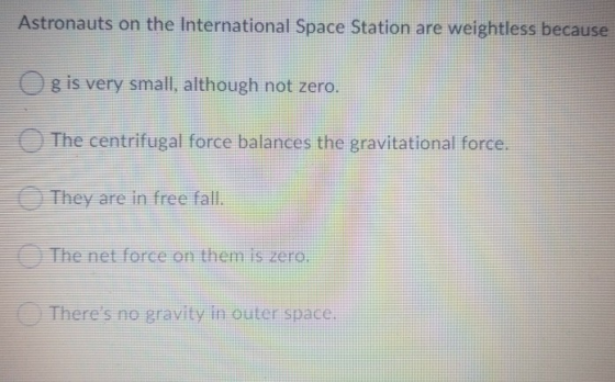 Astronauts on the International Space Station are weightless because Og is very small, although not zero. The centrifugal for