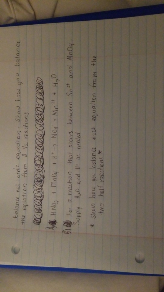 Balance net ionic equation Show how you balance the equation from 2 / reactions eneoordelenelco A HNO + Mnay + H NO3 + Mn 2