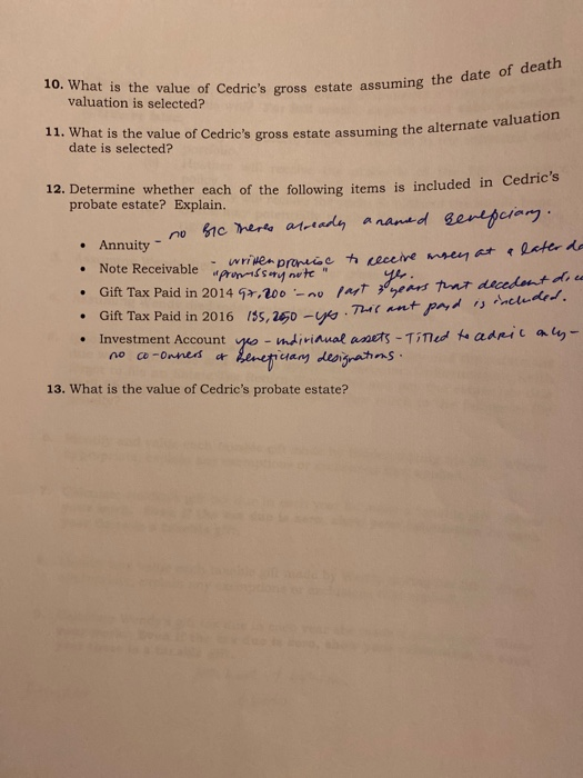 10. What is the value of Cedrics gross estate assuming the date of death valuation is selected? 11. What is the value of Ced