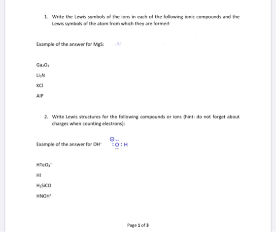 1. Write the Lewis symbols of the ions in each of the following ionic compounds and the Lewis symbols of the atom from which