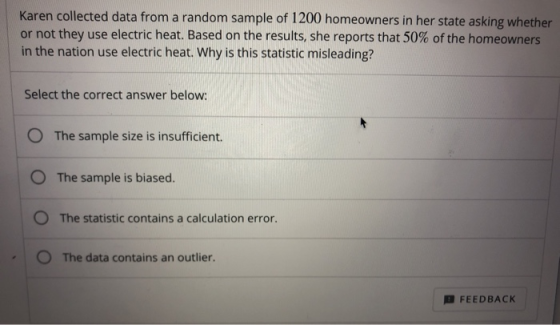 Karen collected data from a random sample of 1200 homeowners in her state asking whether! or not they use electric heat. Base