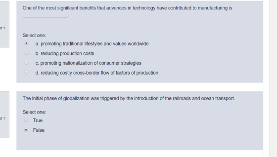 One of the most significant benefits that advances in technology have contributed to manufacturing is of 1 Select one: O a. p