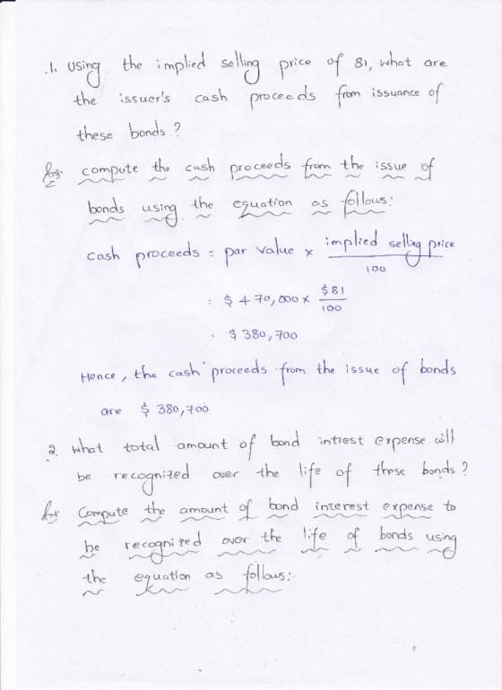 to using the implied selling price of 81, what are the issuers cash proceeds from issuance of these bonds ? long compute the