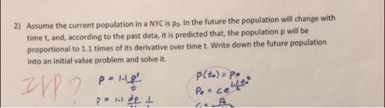 2) Assume the current population in a NYC is po. In the future the population will change with time t, and, according to the