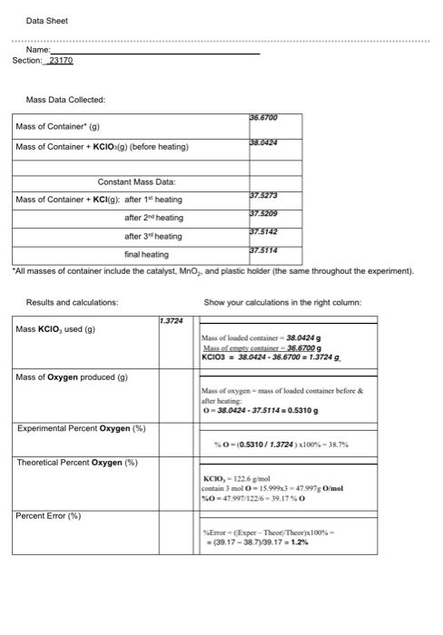 Data Sheet Name Section: 23170 Mass Data Collected Mass of Container (g) Mass of Container +KCIO(g) (before heating) ing Con