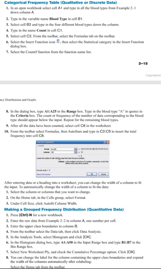 Categorical Frequency Table (Qualitative or Discrete Data) 1. In an open workbook select cell A1 and type in all the blood ty