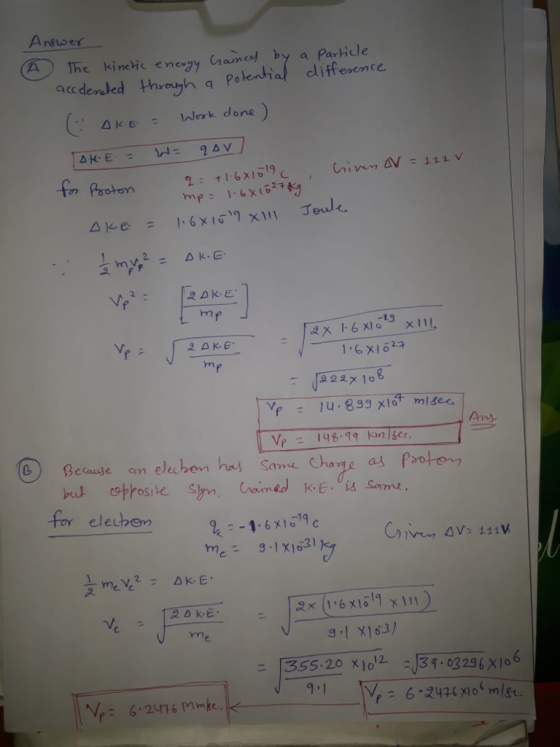 Answer The kinetic enezy Cramc) by a Particle се fr Pooton leake] Ve 1:6x16 rn Beause an elechen has Same Chage as Paoto u oprosile for elechem -1.6x16 c me 9.1x1631 2x 1 6 x16x 11 : 355.20 x1012 34.0329 X1o 6