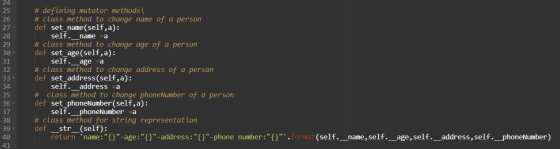 25 26 27. 28 29 30 31 32 33 # defining mutator methods # class method to change name of a person def set_name(self,a): self.