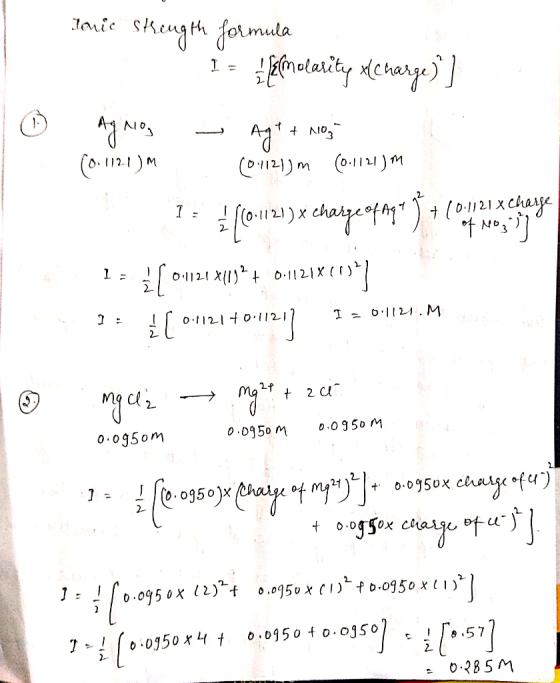 I- Jonic strength formula 15 s lemolarity xlCharge) ] ☺ Ag nog - Agt + 10g (0.1121 ) M (0.1121) m (0.1121 ) M 15 5 (01121 )