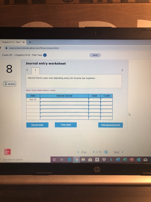 - Chapter 9-12 - Part X + newconnect.mheducation.com/flow/connect.html Exam 13. Chapters 9-12 - Part Two Journal entry worksh