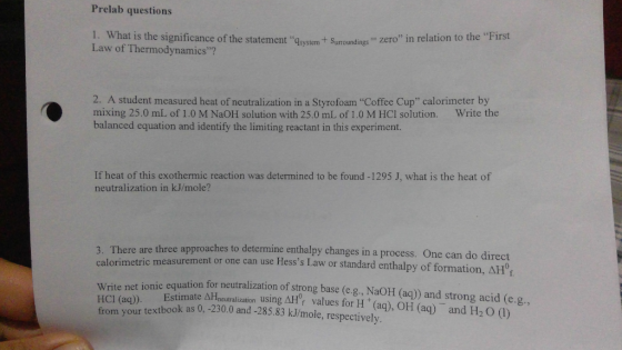 Prelab questions 1. What is the significance of the statement qsystem + Surroundings zero Law of Thermodynamics? statement