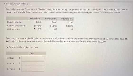 Current Attempt in Progress Don Lieberman and Associates, a CPA firm, uses job order costing to capture the costs of its audi