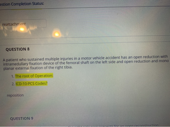 estion Completion Status: reattachment QUESTION 8 A patient who sustained multiple injuries in a motor vehicle accident has a
