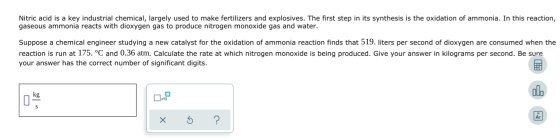 Nitric acid is a key industrial chemical, largely used to make fertilizers and explosives. The first step in its synthesis is