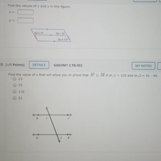 Find the values of x and y in the figure. x = y = (3y + 1) (4x - 5) (3x + 11) 10. [-/1 Points] DETAILS GGEOM1 3.TB.002. MY NO