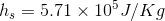 h_{s}=5.71\times 10^5 J/Kg