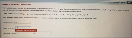 FULL SCREEN PINTER VERSION ACKNETE Chapter 6, Section 4-CI, Exercise 191 Use the f-distribution to find a confidence interval
