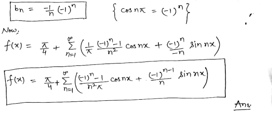 , Now, on = 0 {cos na = 60} f() = + ( cost and coone + Cung on in nx) fony = 4 + leyti. Co nx + cyn din na) Ans.