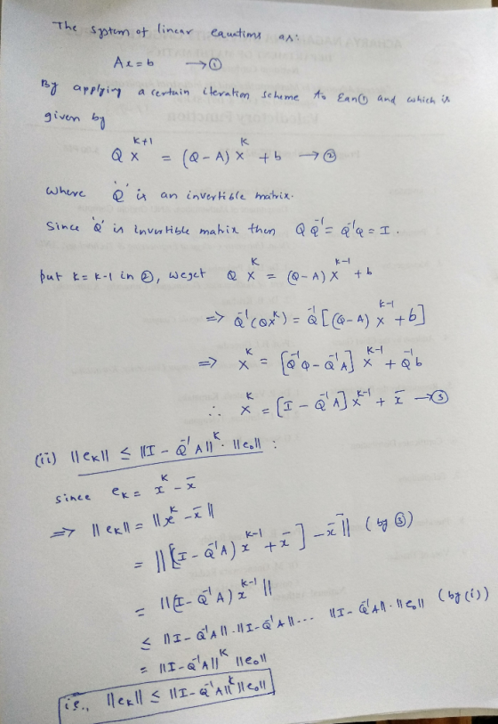 The system of linear equatims as on Ax=b 70 scheme to Ean and which is By applying a certain iteration given by k+1 K P Q x =