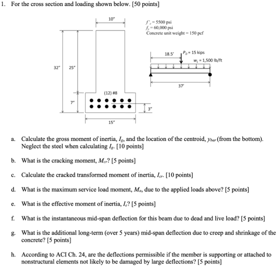 1. For the cross section and loading shown below. [50 points] 10 fc-5500 psi 60,000 psi Concrete unit weight 150 pcf 18.5, P