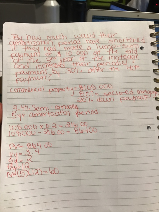 By haw much wauld their mbt2ahca periad hare shortened LE they 10 000 at te end paynunt Of ie Bia year of the mataage and inc