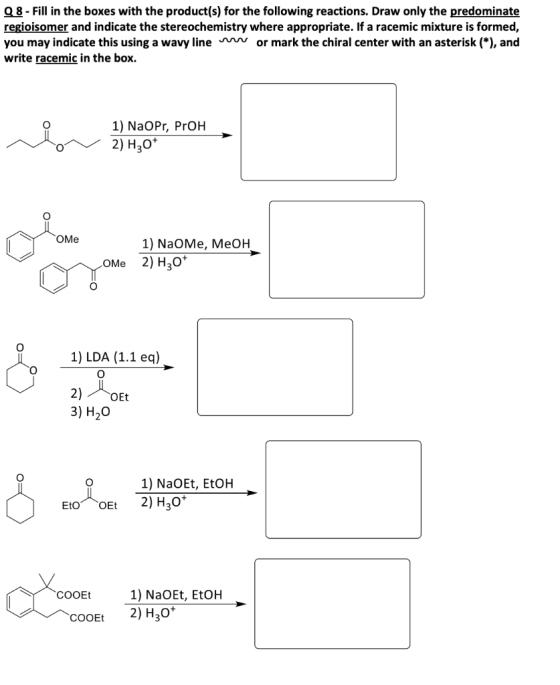 28 - Fill in the hal ini tersing a 08 - Fill in the boxes with the product(s) for the following reactions. Draw only the pred