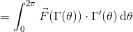 = \int_0^{2\pi} \vec F( \Gamma (\theta)) \cdot \Gamma '(\theta)\,\text d\theta
