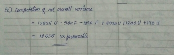 (2) Computation g net overall variance 12825 V - 540 F - 1020 F + 49200 +1240 V FILLOU 18535 un favourrable