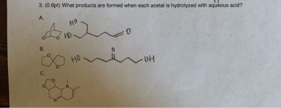 3. (0.6pt) What products are formed when each acetal is hydrolyzed with aqueous acid? А. 4 и 5 Сио Алон