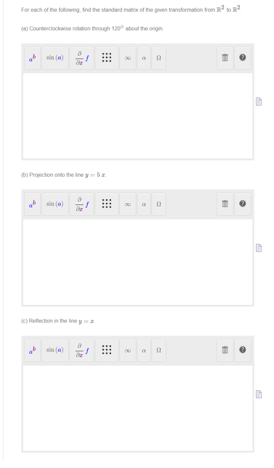 For each of the following, find the standard matrix of the given transformation from R2 to R2 (a) Counterclockwise rotation t