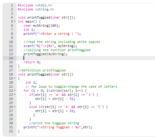 #include <stdio.h> #include <string.h> void printToggled(char str[]); 5- int main() { char myString[100]; int i; printf(\nEn
