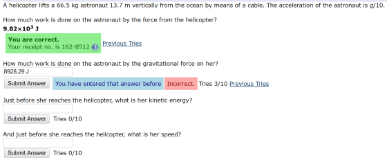 A helicopter lifts a 66.5 kg astronaut 13.7 m vertically from the ocean by means of a cable. The acceleration of the astronau