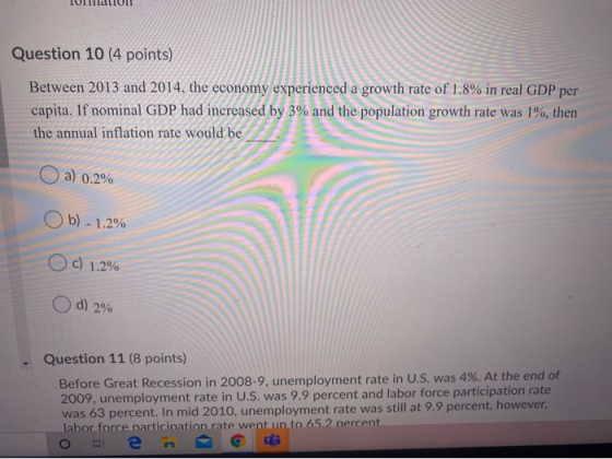 Question 10 (4 points) Between 2013 and 2014, the economy experienced a growth rate of 1.8% in real GDP per capita. If nomina