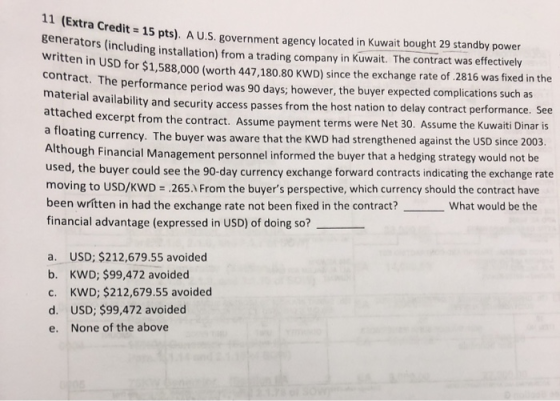 11 (Extra Credit = 15 pts). A U.S. govern generators (including installation) from a trad written in USD for $1,588,000 ( 15