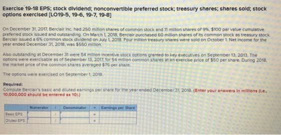 Exercise 19-18 EPS: stock dividend; nonconvertible preferred stock; treasury shares; shares sold; stock options exercised (LO