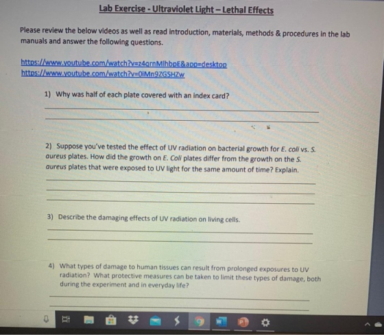 Lab Exercise - Ultraviolet Light-Lethal Effects Please review the below videos as well as read introduction, materials, metho