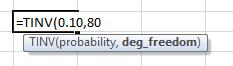 ETINV(0.10,80 TINV(probability, deg_freedom)