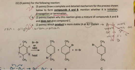 22) (9 points) For the following reaction: a. (5 points) Draw a complete and detailed mechanism for the process shown below t