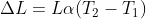 \Delta L=L\alpha (T_{2}-T_{1})