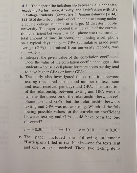 4.3 The paper The Relationship Between Cell Phone Use, Academic Performance, Anxiety, and Satisfaction with Life in College