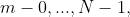 m-0,...,N-1,