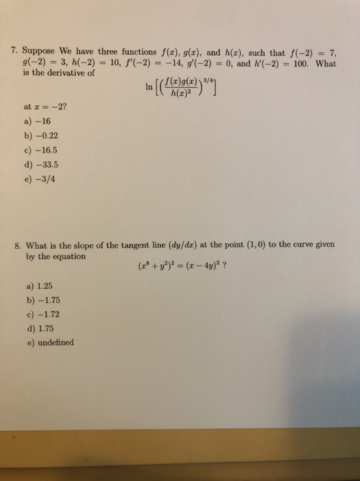7. Suppose We have three functions f(x), g(x), and h(x), such that f(-2) = 7, 9(-2) = 3, h(-2) = 10, f(-2) = -14, 5(-2) = 0