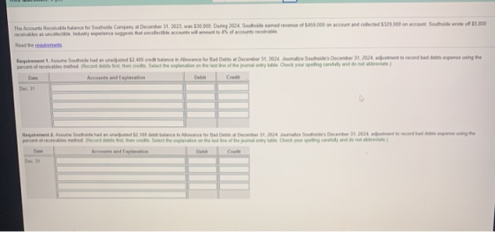 The Accounts Receivable balance for Southolde Company at December 31, 2023, was $30,000. During 2024. Southside eamed revenue
