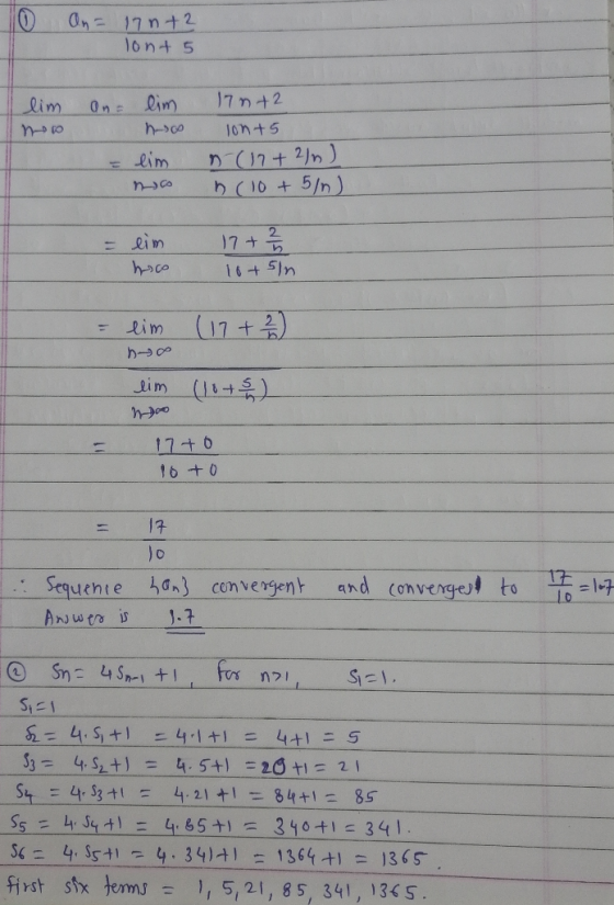0 On = 170+2 lont 5 lim On lim no 172+2 lon+5 n-(7+2)n) (10 + 5/n) 2 = eim 17+ ho 10+51n lim (17+ 2) lim (10+5) 17+o 10 to 17