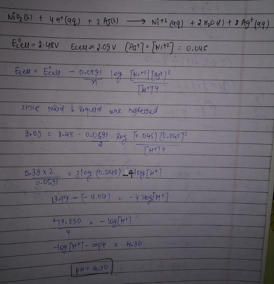 NiO₂ (s) + 4H+ (aq) + 2 AS(5) Nit2 (aq) + H₂O 4 ) t & Agt lag) Ecelu = 2.48V Eccell = 2.090 [ast] = [Nit2] = 0.045 Ecella Ece