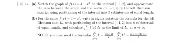 4-2 on the interval [-1,2], and approximate [12] 1. (a) Sketch the graph of f(x) the area between the graph and the z-axis on