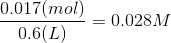 0.017(mol) P = 0.028M 0.6(L)